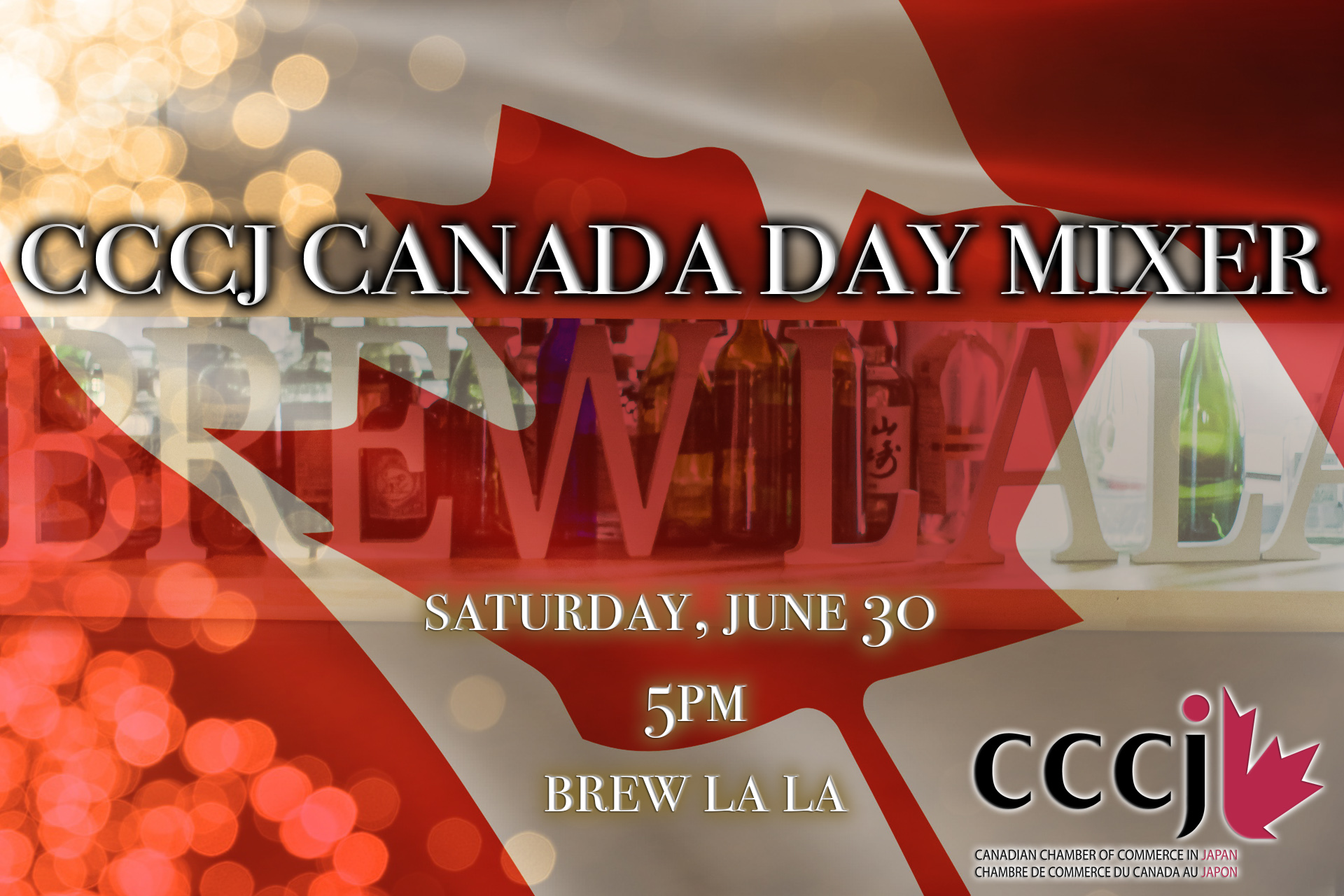 CCCJ Canada Day Mixer The Canadian Chamber of Commerce in Japan